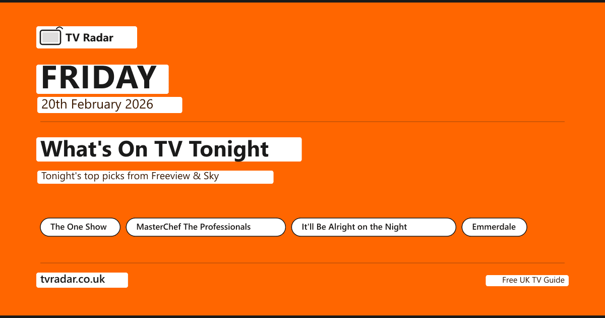 What's On TV Tonight Friday 20 February 2026