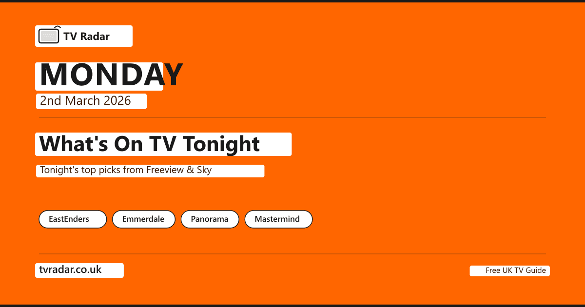 What's On TV Tonight Monday 2 March 2026