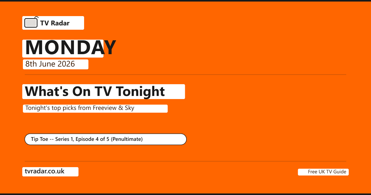 What's on TV tonight Monday 8 June 2026 -- Tip Toe Episode 4 of 5 Channel 4 9pm, Russell T Davies, Alan Cumming, David Morrissey, George Goss Canal Street, penultimate episode; Gareth Southgate Changing the Game for Young Men BBC One 9pm, Sir Gareth knighted, documentary across UK; Brexit A Very British Civil War Part 1 of 2 BBC Two 9pm, Norma Percy, 10th anniversary; All of Us Strangers Channel 4 10pm, Andrew Haigh, Andrew Scott, Paul Mescal, five stars; HSBC Championships Women's Day 1 BBC Two 1pm, Queen's, Serena Williams doubles return.
