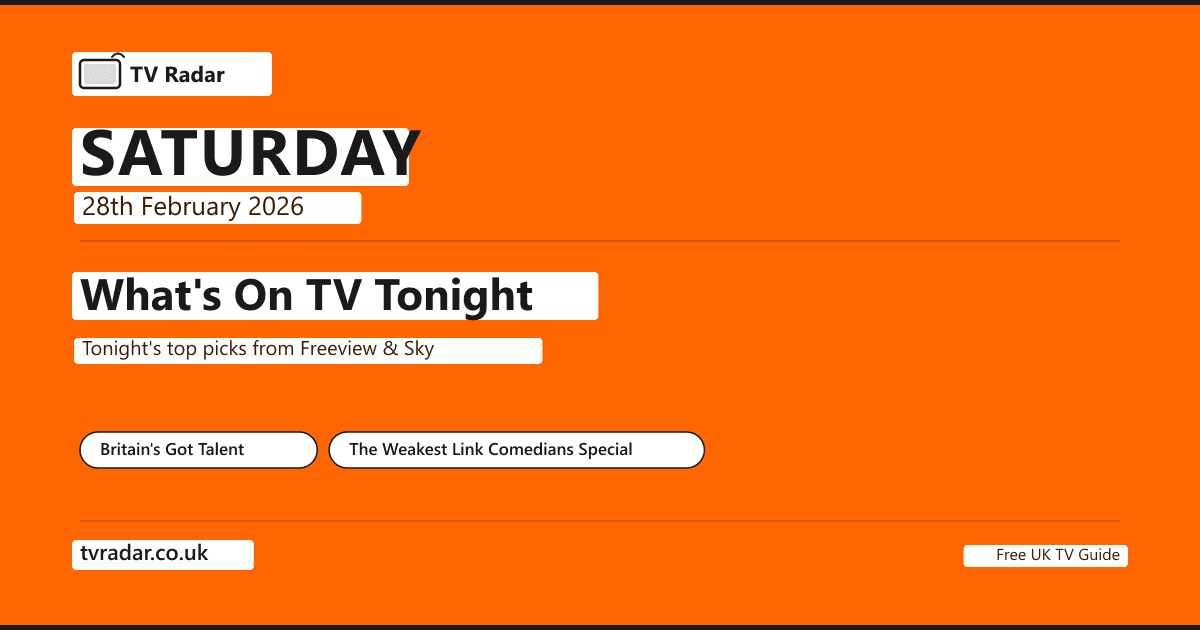 What's On TV Tonight Saturday 28 February 2026