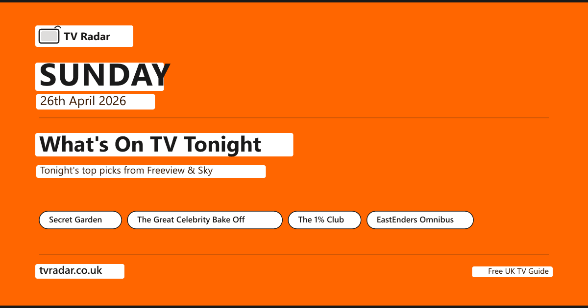 What's On TV Tonight Sunday 26 April 2026