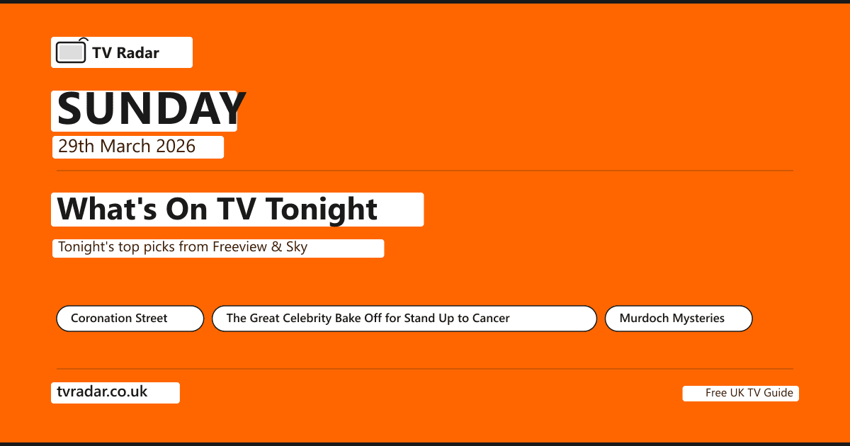 What's On TV Tonight Sunday 29 March 2026