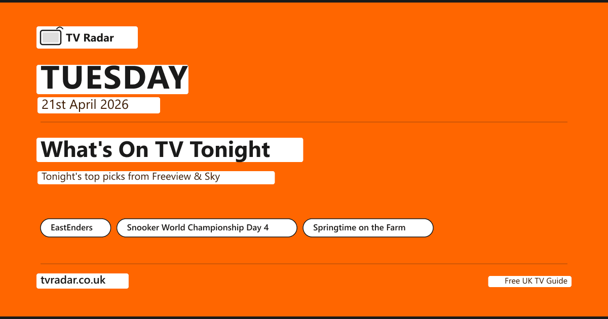 What's On TV Tonight Tuesday 21 April 2026