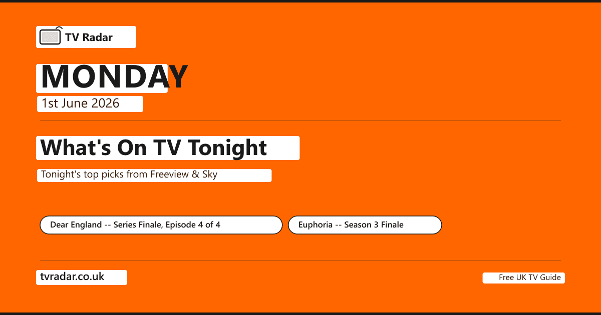 What's on TV tonight Monday 1 June 2026 -- Dear England Series Finale BBC One 9pm with Joseph Fiennes as Gareth Southgate and Jodie Whittaker as Pippa Grange, written by James Graham, directed by Rupert Goold; Euphoria Season 3 Finale Sky Atlantic 9pm with Zendaya, 93-minute episode; Tip Toe Episode 2 Channel 4 9pm Russell T Davies Alan Cumming David Morrissey; Emma Barnett Fighting Endometriosis BBC Two 9pm.