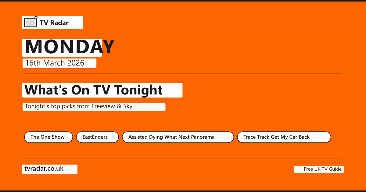 What's On TV Tonight Monday 16 March 2026