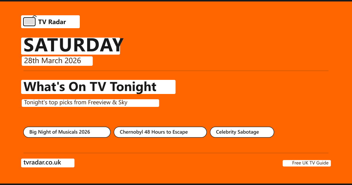 What's On TV Tonight Saturday 28 March 2026