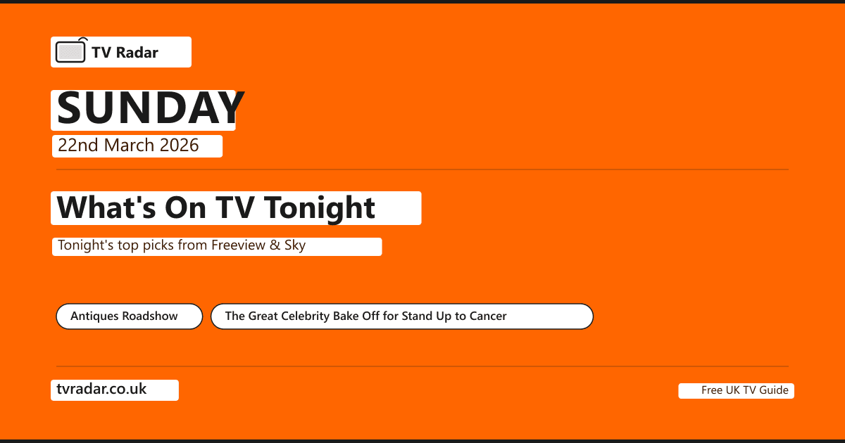 What's On TV Tonight Sunday 22 March 2026