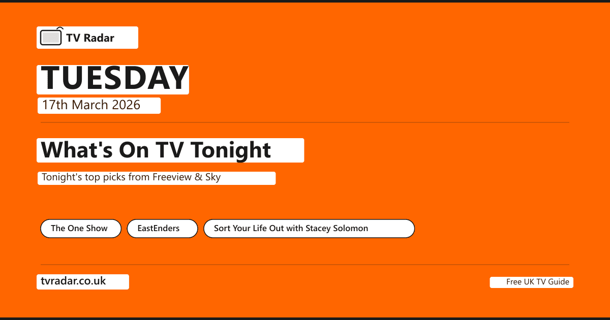 What's On TV Tonight Tuesday 17 March 2026