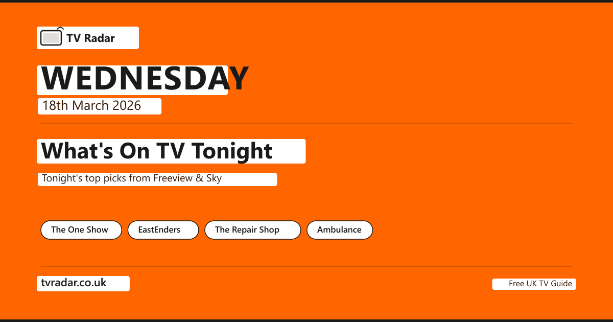 What's On TV Tonight Wednesday 18 March 2026